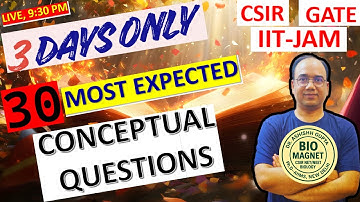 ONLY 3 DAYS LEFT | 30 MOST EXPECTED CONCEPTUAL QUESTIONS |  Power Revision for CSIR-NET Life Science