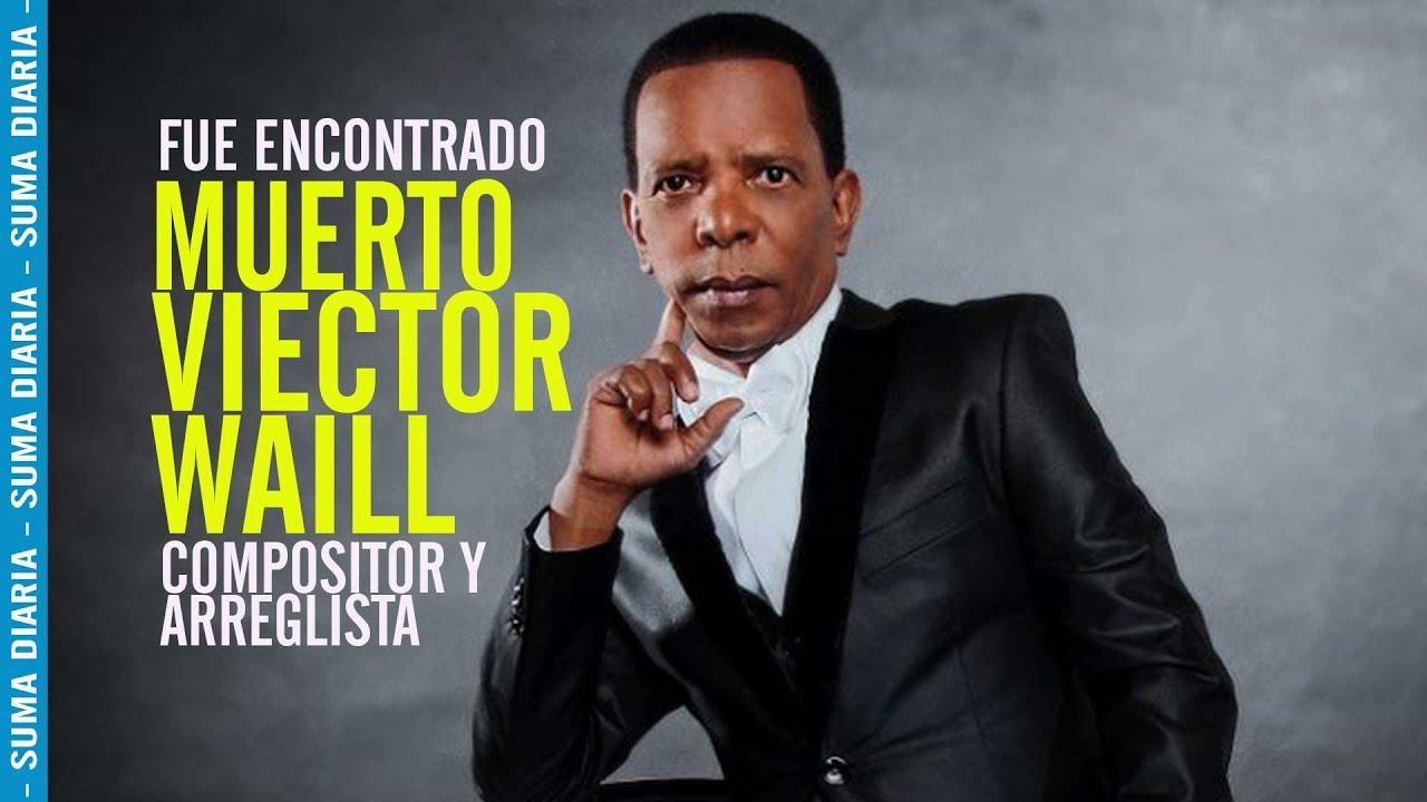 bachata dance Fue encontrado muerto compositor Víctor Waill
