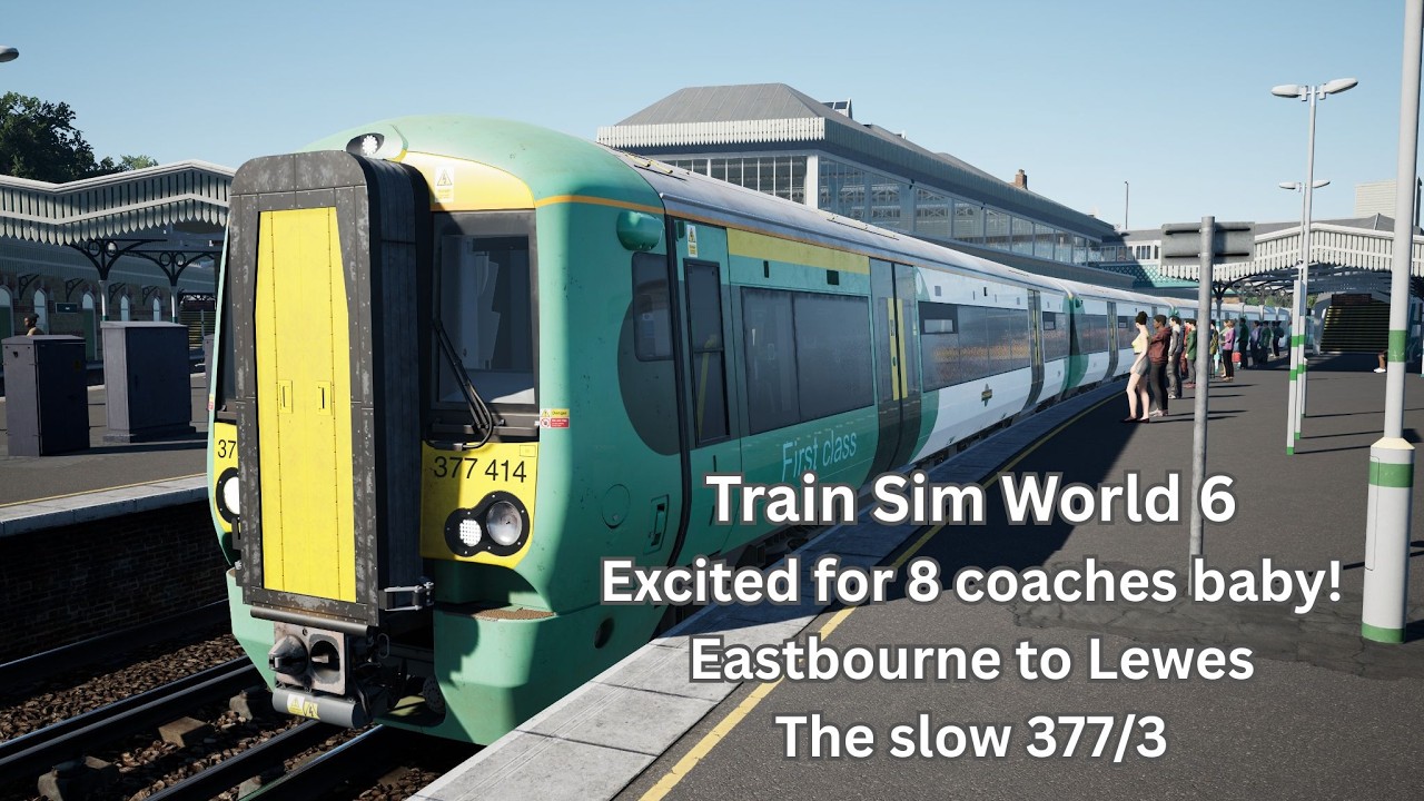 Train Sim World 6 - 377/3 with 8 coaches - Eastbourne to Lewes - Running late!