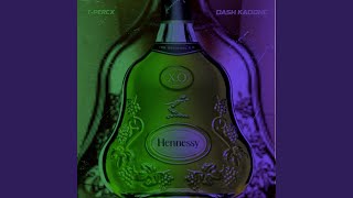 Hennessy (feat. Dash Kadone) - T-Percx