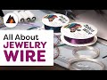 All About Jewelry-Making Wire| Select the Right Wire for Your Wire-Working Projects