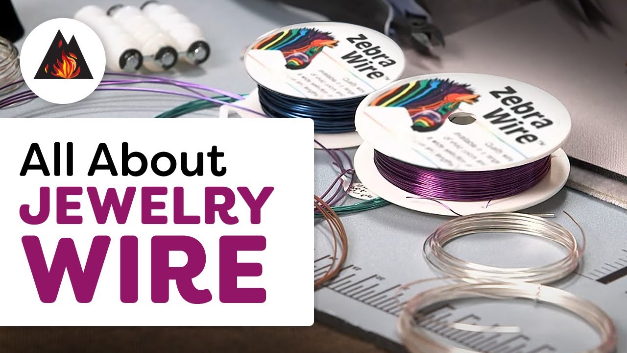 All About Jewelry-Making Wire Select the Right Wire for Your Wire-Working  Projects 