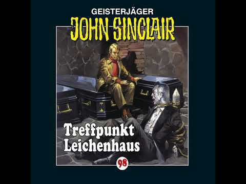 Hörprobe JOHN SINCLAIR - FOLGE 98: Treffpunkt Leichenhaus Hörprobe JOHN SINCLAIR - FOLGE 98: Treffpunkt Leichenhaus