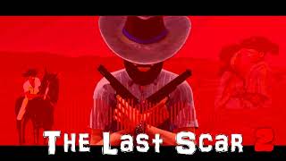 Western Music: The Last Scar 2 Soundtrack: Farewell Cowboy