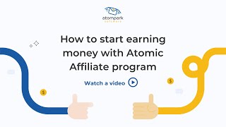 How to start earning money with AtomPark Affiliate program