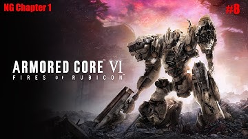Armored Core VI - Chapter 1: Part 8 (Attack the Watchpoint)