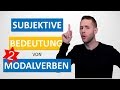 Subjektive Bedeutung von Modalverben 2 | Fremde Behauptung| B2+