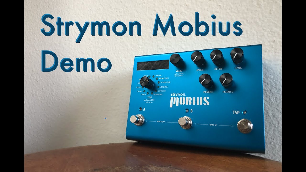 Strymon Mobius - Modulation Effects Pedal - YouTube