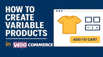 How to Create Variable Products in Woocommerce