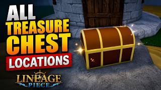 How To Find All Treasure Chest Locations In Lineage Piece | Roblox 