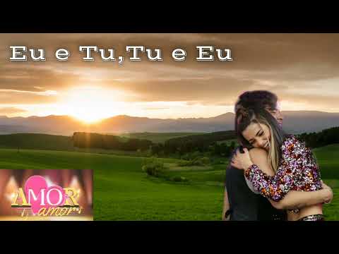 Eu e Tu, Tu e Eu-Sandy e Leandro Amor,Amor(SIC)
