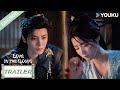 【Trailer】EP24: I act ruthless, but my love for you never faded. 🗡️💘 | Love in The Clouds | YOUKU