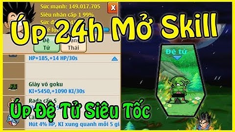 Úp Đệ Tử Siêu Tốc Sơ Sinh Lên 149Tr Trong 24h Và Mở Skill 2 Đệ Tử | Ngọc Rồng Online