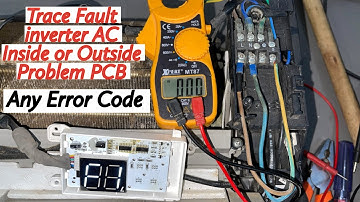 Inverter AC Tracing Fault PCB Indoor Side or Outdoor Side Easy Tip In Urdu/Hindi