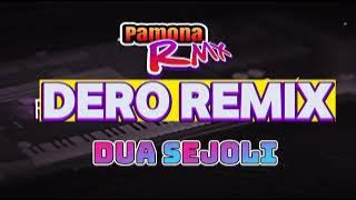 dero remix 2024 Full bass|| dua sejoli