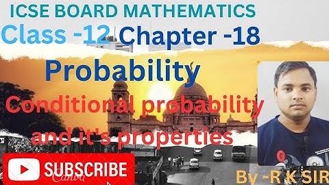icse board maths class -18 chapter -18 conditional probability and it