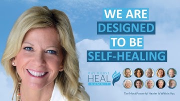 Dr. Sue Morter - We Are Designed To Be Self-Healing