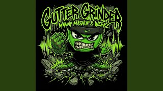 Gutter Grinder