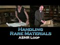 ASMR Loop: Handling Rare Materials  - Unintentional ASMR - 1 Hour