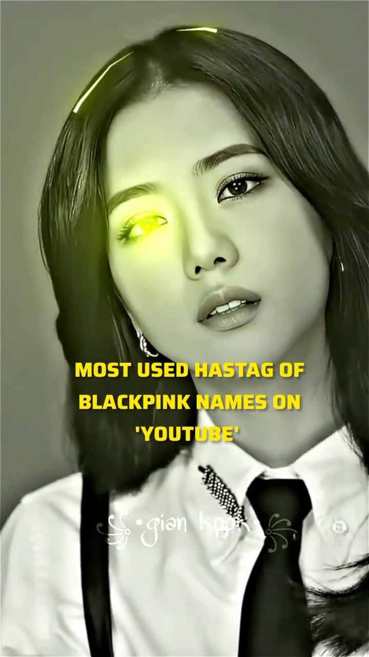 Most used hastag of BLACKPINK names on YouTube ?? #jennie #jisoo #lisa #rosé #blackpink #shorts