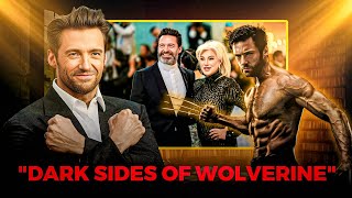 The Dark Side of Hugh Jackman's Fame
