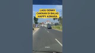 Happy asmara membalas lagu denny caknan