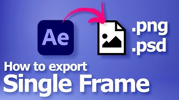 After Effects how to export PNG | single frame