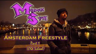 Madman State - Amsterdam Freestyle (Part 1 - Old School) | UK Rap - [Explicit Content]