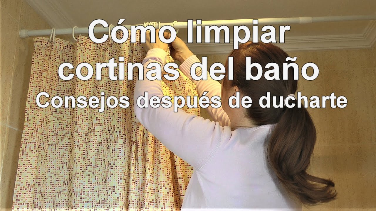 Cómo limpiar las cortinas de ducha