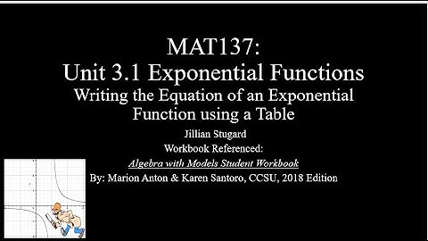 MAT137L: 3.1 Writing the Equation of an Exponential Function Using a Table