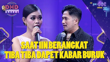 SEDIH! Iin Dapat Kabar Buruk Saat Berangkat Menuju DMD | DMD PANGGUNG REZEKI