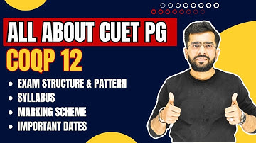 ALL ABOUT CUET PG 2026 (COQP 12) | EDUGURUJI
