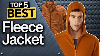 ✅ TOP 5 Best Fleece Jackets   [ 2023 Buyer's Guide ]