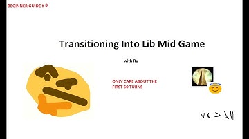 Learning Lekmod Ep. 9: Transitioning Liberty Into the Mid Game