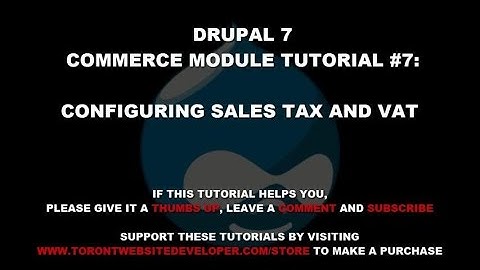 Drupal 7 Commerce Module Tutorial 7: Setting Up Commerce Taxes and VAT