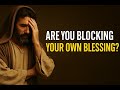 STOP Making These 5 Mistakes That Block Your Blessing