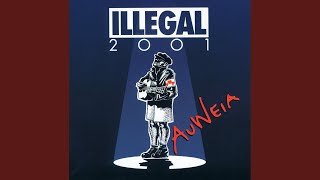 Miniatura de vídeo de "Illegal 2001 - Besoffen Von Dir"