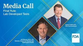 MEDIA CALL: FDA’s Final Rule on Laboratory Developed Tests - 04/29/2024