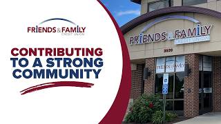 Friends and Family Credit Union is Contributing to a Strong Community