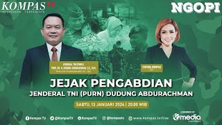 Jejak Pengabdian Jenderal TNI (Purn) Dudung Abdurachman | NGOPI