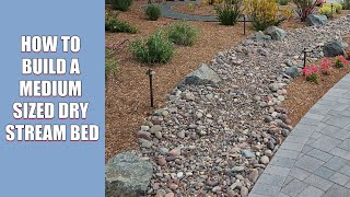 How to Build a Medium Sized Dry Stream Bed