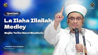 Qosidah La Ilaha Illallah Medley - Nurul Musthofa | #LiveInNurulMusthofa, 20 Mei 2023