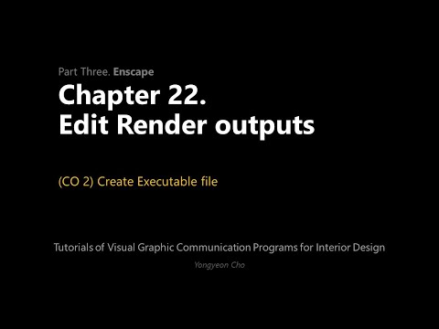 22 - Enscape - Edit Render outputs - CO 2 - Create Executable file