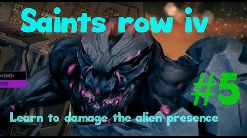 Saints Row IV Walkthrough #5 - (Learn to damage the alien presence)