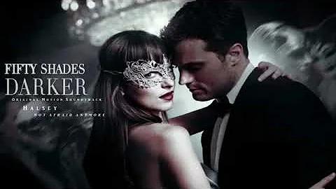 halsey (not afraid) fifty shades darker soundtrack