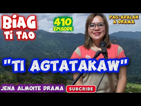 "Ti agtatakaw" JENA ALMOITE DRAMA/ Biag Ti Tao - Episode 410/ Pag-adalan a Drama ilocano