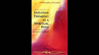 Intuitive  Thinking As a Spiritual Path (The Philosophy of Freedom) By Rudolf Steiner