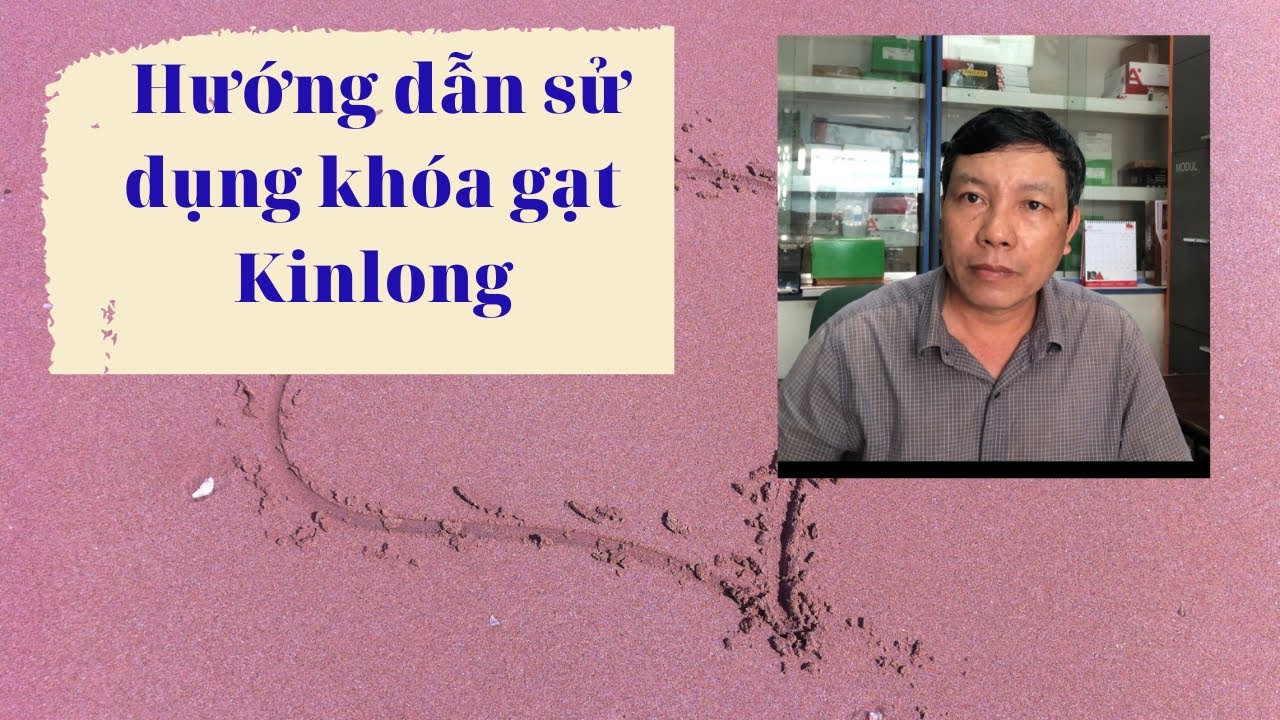 Hướng dẫn sử dụng khóa Kin long (V122) - YouTube