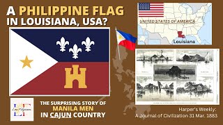 St. Malo, Manila Men, and the Cajun Flag