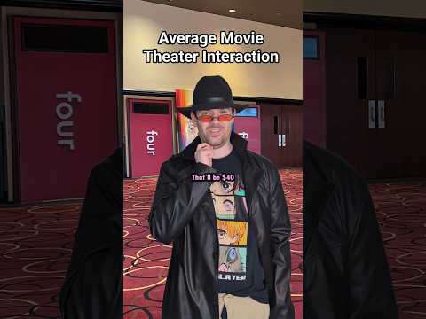 Average Movie Theater Interaction #cringe
